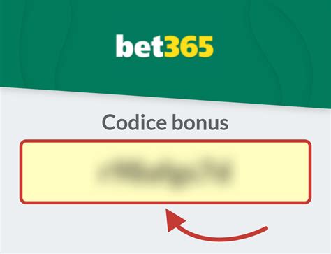 codice bonus bet365